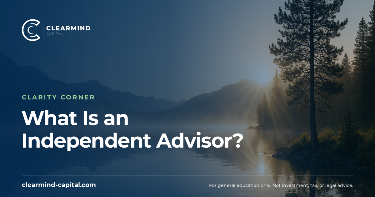 What Is an Independent Financial Advisor? What I Learned Inside the Big Firms