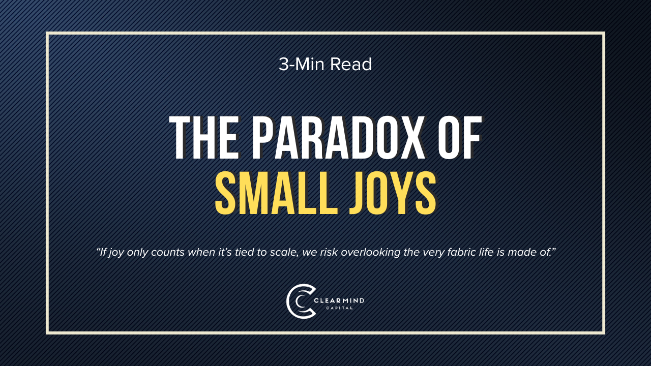 The Paradox of Small Joys